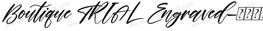 Boutique TRIAL Engraved字体转换